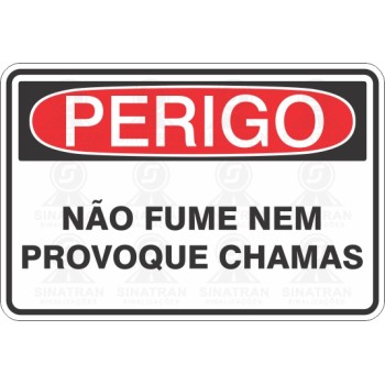 Não fume, e nem provoque chamas